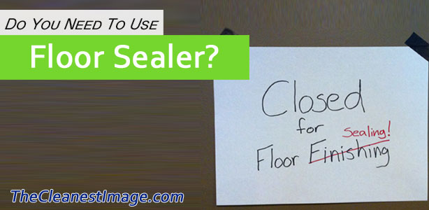 Vinyl Floor Sealer To Seal Or Not, Vinyl Floor Sealer
